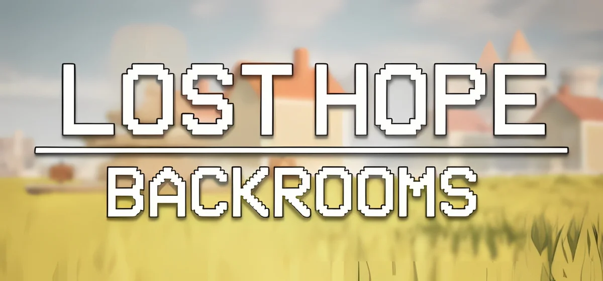 Lost Hope: Backrooms Build 23377065