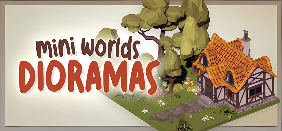 Mini Worlds Dioramas v1.0.0