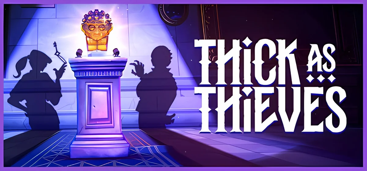 Thick As Thieves Build 23321950