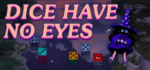 Dice Have No Eyes Build 23337179