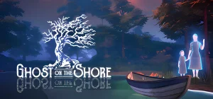 Ghost on the Shore v1.2.0.0005