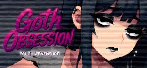 Goth Obsession: Touch Adventure Build 22751246