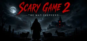 Scary Game 2: The Mad Shepherd Build 23167280
