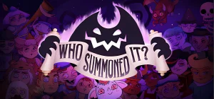 Who Summoned It? Build 23082719
