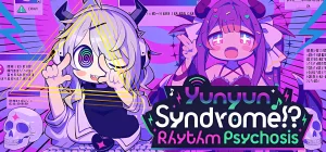 Yunyun Syndrome!? Rhythm Psychosis v1.0.9