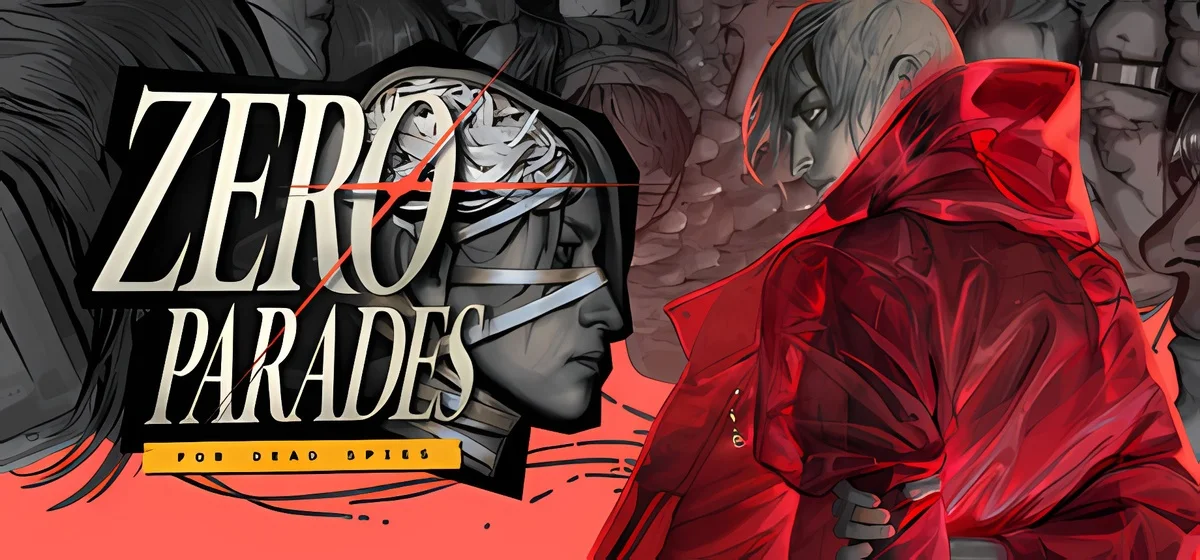 ZERO PARADES: For Dead Spies v27.05.2026