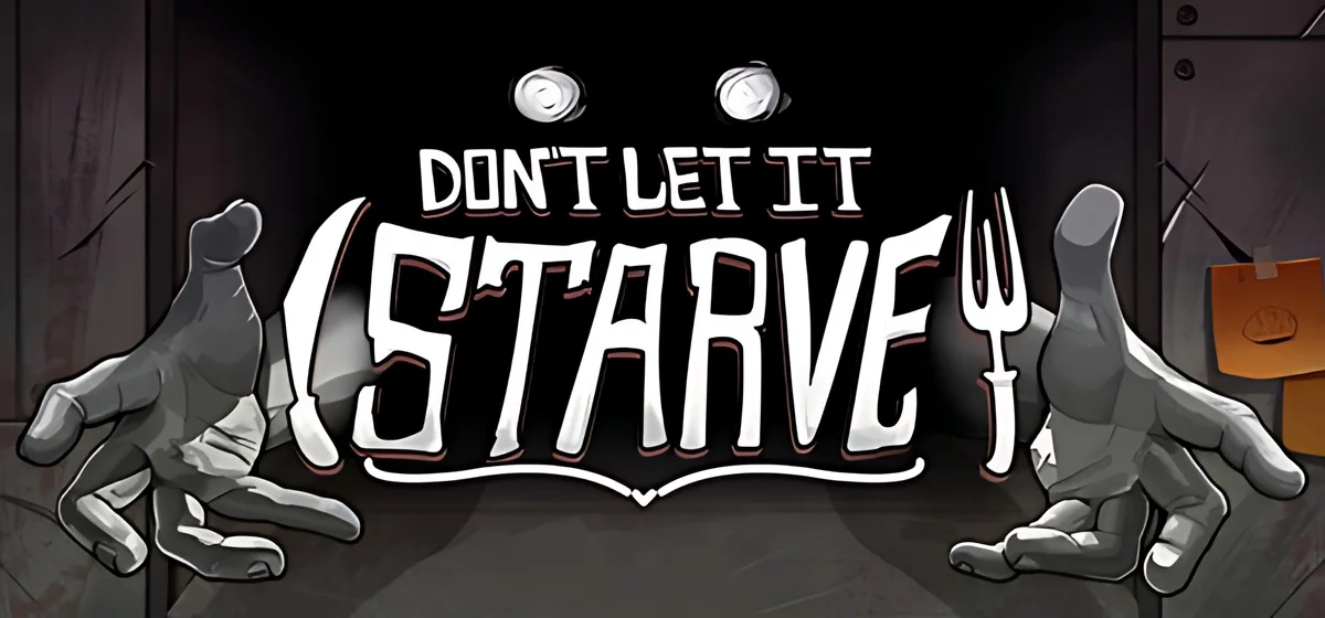 Don't Let It Starve Build 23727812
