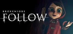 BrokenLore: FOLLOW Build 23495195