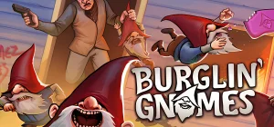 Burglin' Gnomes Build 24220559