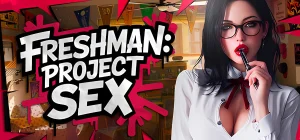 FRESHMAN: Project SEX 🔞 Build 23291024