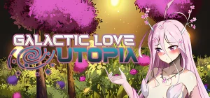 Galactic Love Utopia Build 23568206