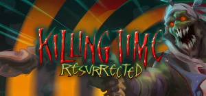 Killing Time: Resurrected v2.0.1533