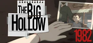 The Big Hollow: 1982 v1982 v1.1.10