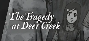 The Tragedy at Deer Creek Build 23691228