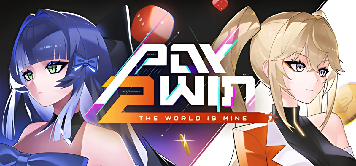 Pay 2 Win The World is Mine