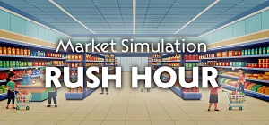 Market Simulation: Rush Hour Build 24107892