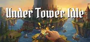 Under Tower Idle Build 24166518