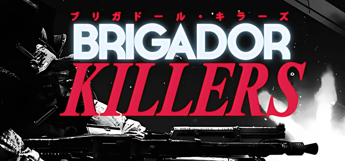 Brigador Killers Build 24832907