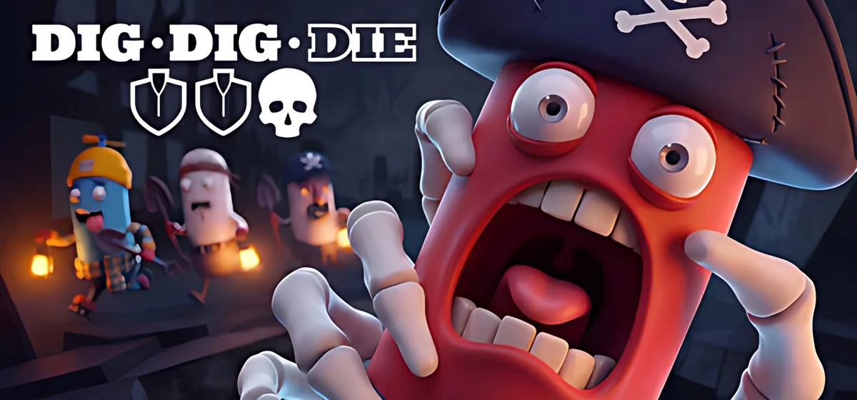 Dig, Dig, Die