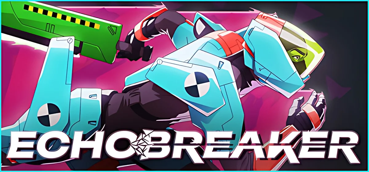 Echobreaker Build 24670319