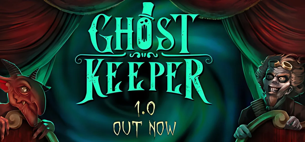 Ghost Keeper Build 24116009