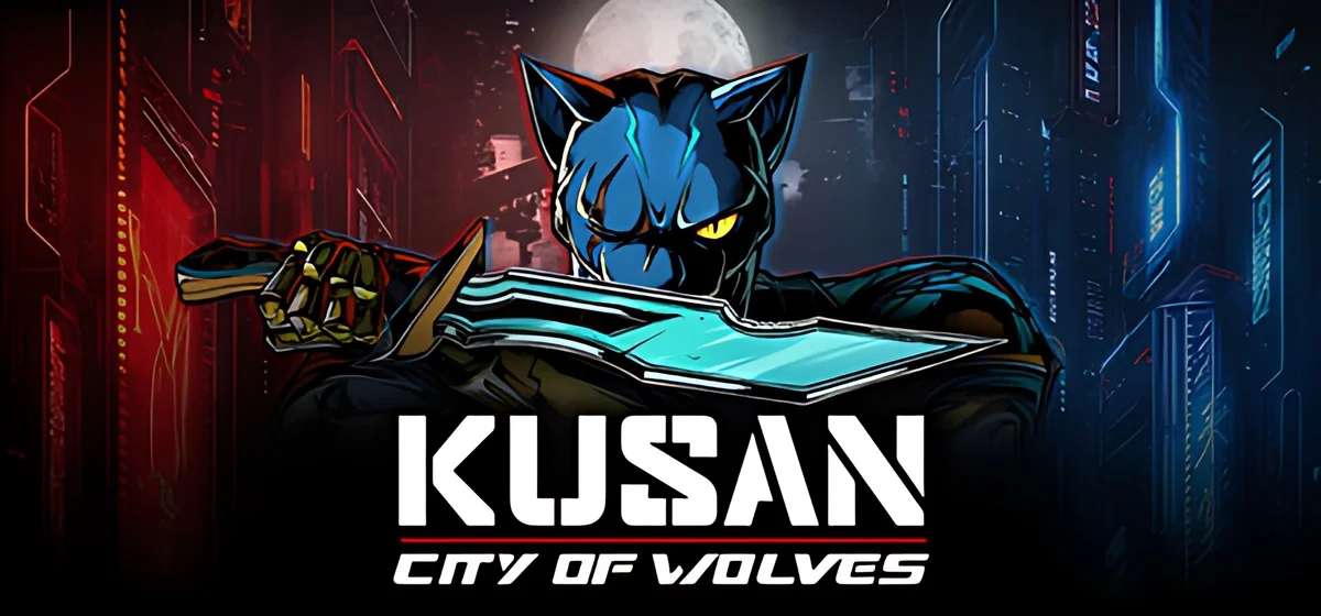 Kusan: City of Wolves v30.07.2026