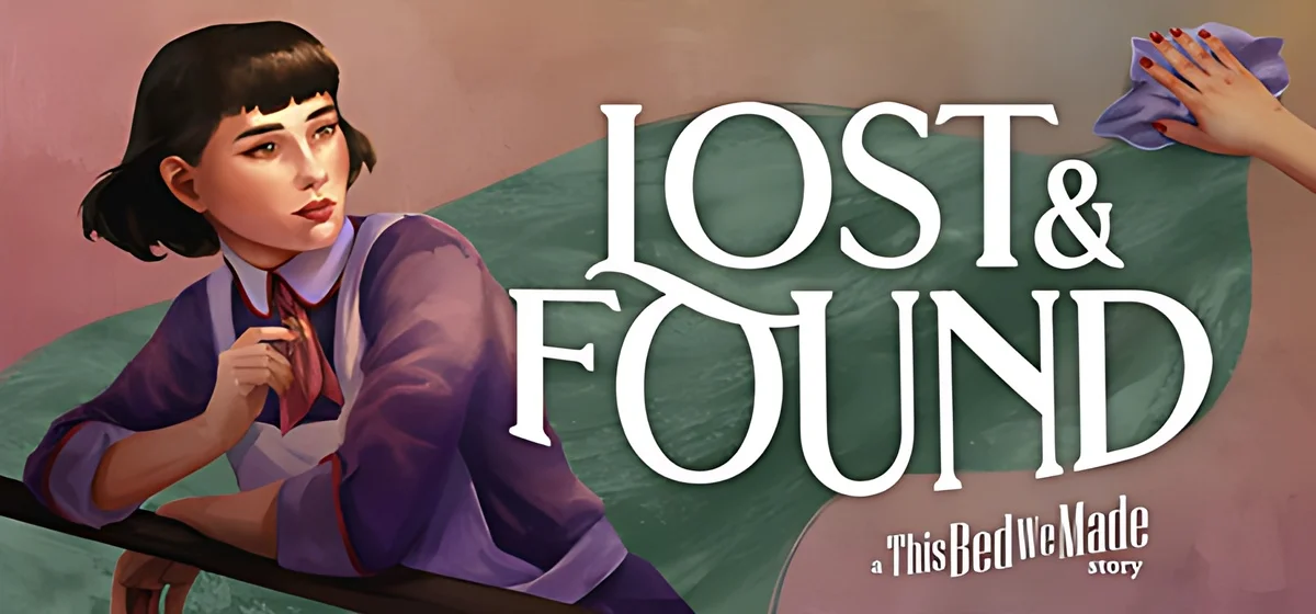 Lost & Found A This Bed We Made Story