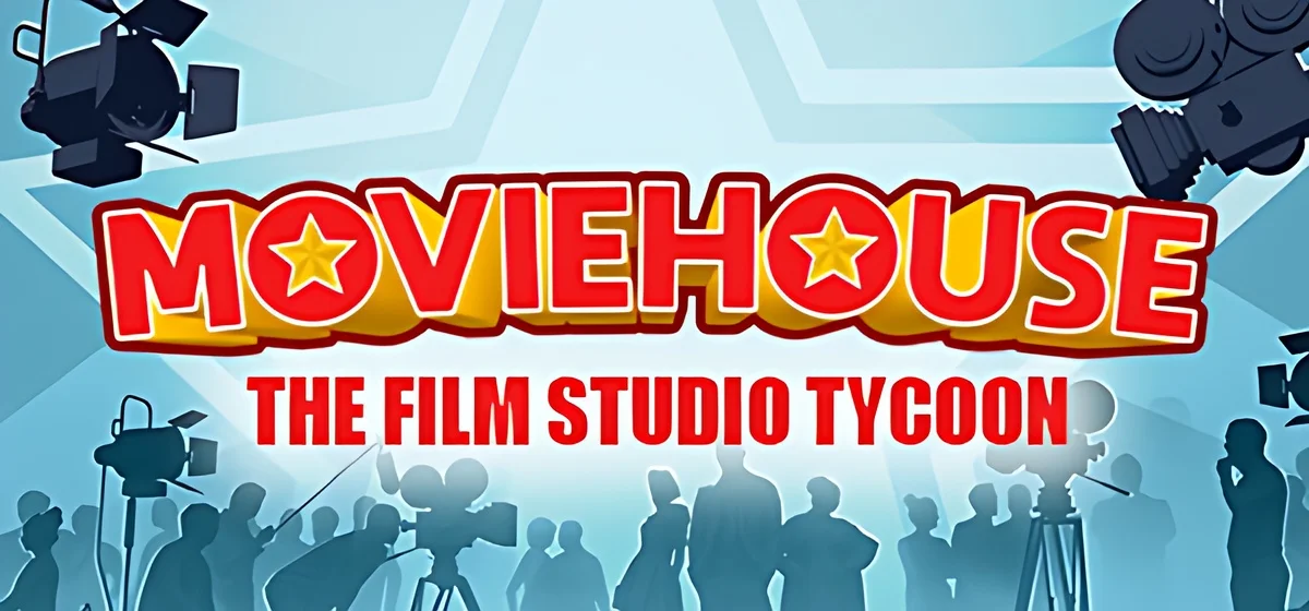 Moviehouse – The Film Studio Tycoon v1.7.0.20260726104001