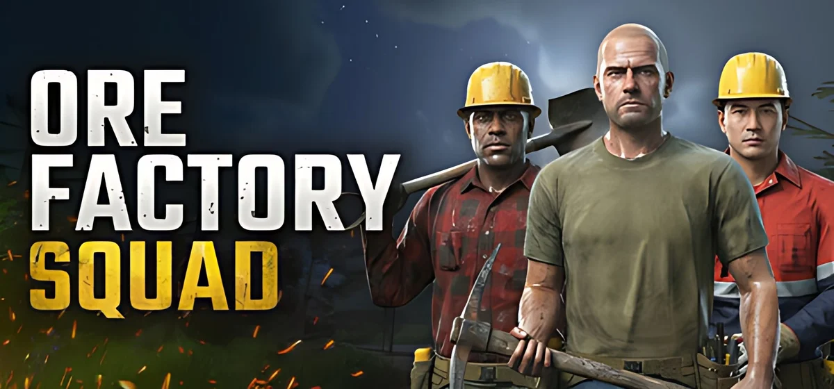 Ore Factory Squad