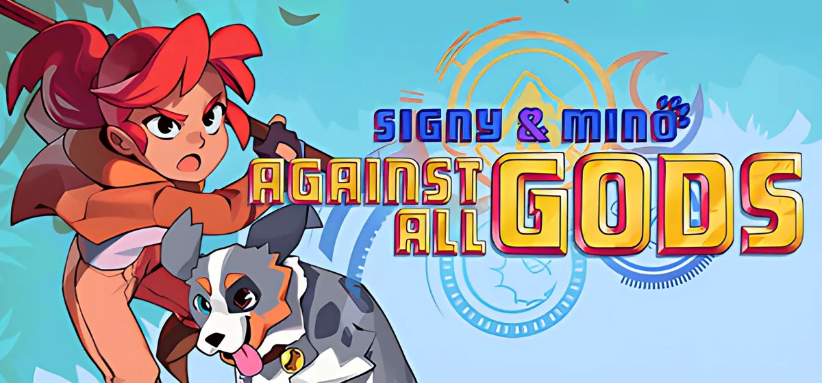 Signy & Mino Against All Gods