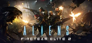 Aliens: Fireteam Elite 2 Build 24828799