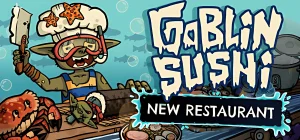 Goblin Sushi Build 24018414