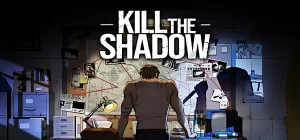 Kill The Shadow v21.08.2026