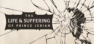 The Life and Suffering of Prince Jerian Build 24579460