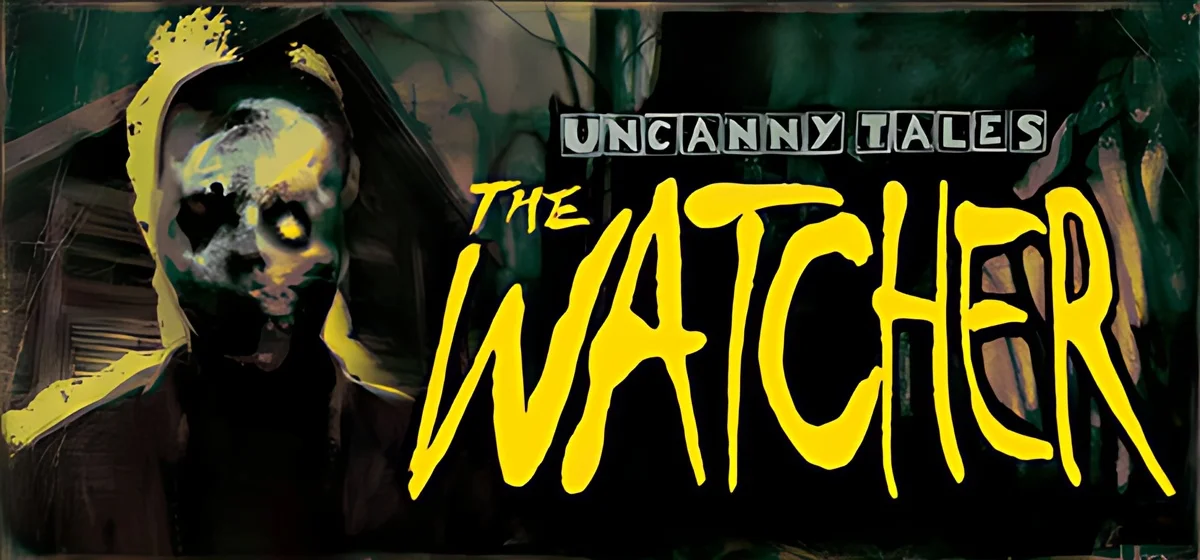 Uncanny Tales The Watcher