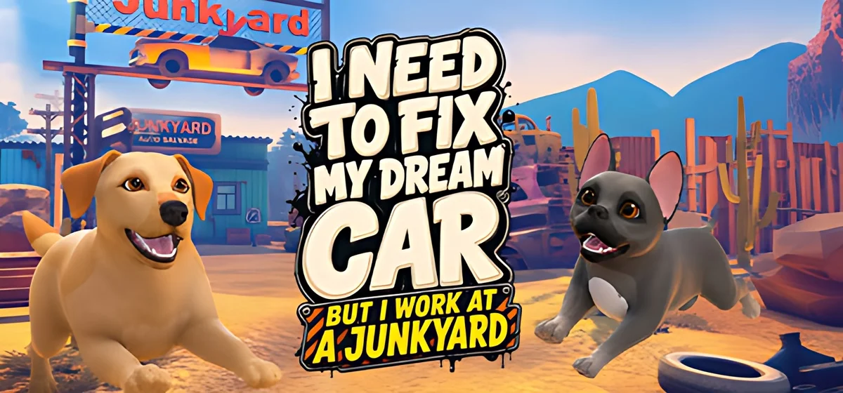 I Need to Fix My Dream Car (But I Work at a Junkyard) Build 25256284