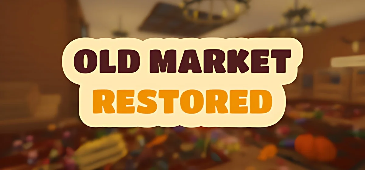 Old Market Restored v22.09.2026