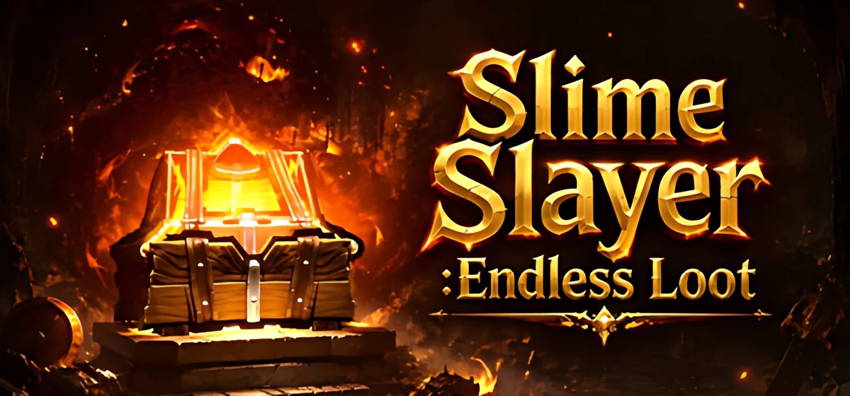 Slime Slayer Endless Loot