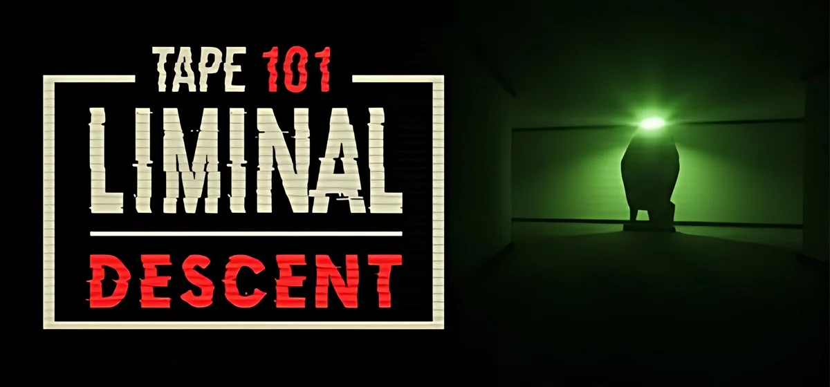 Tape 101 Liminal Descent