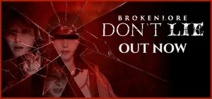BrokenLore: DON’T LIE Build 25187941