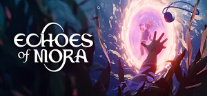 Echoes of Mora v26.09.2026
