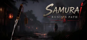 Samurai: Ronin's Path Build 24409805