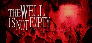 THE WELL IS NOT EMPTY Build 25177556