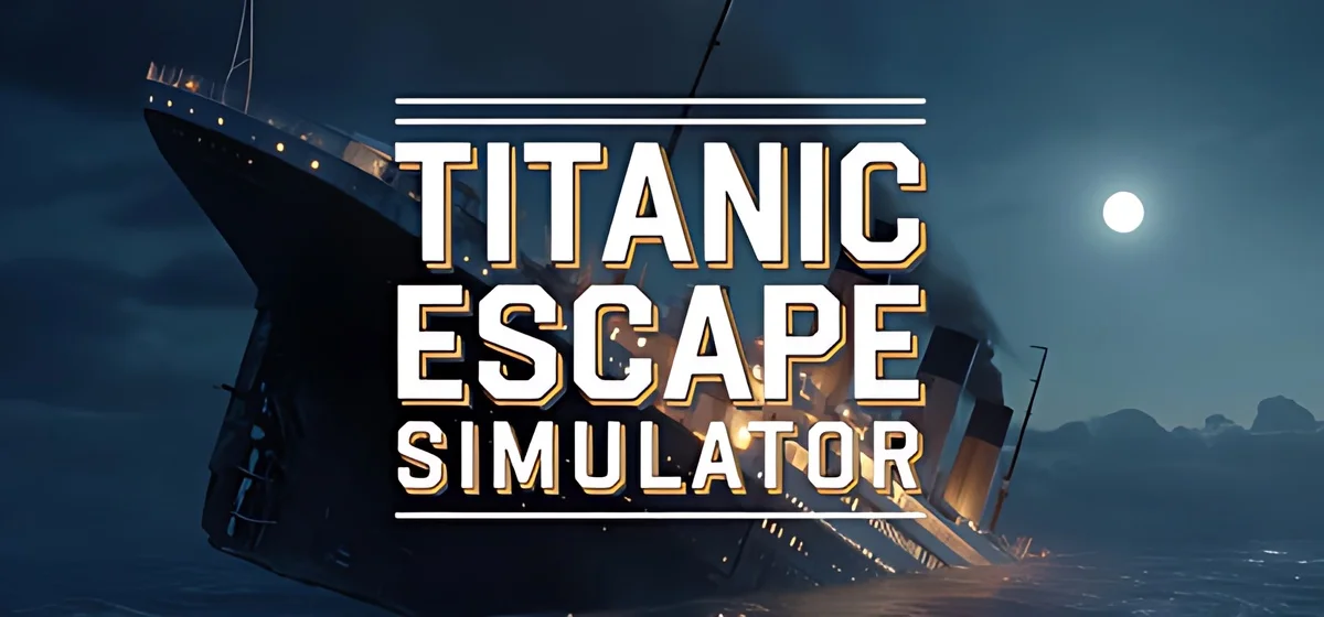 Titanic Escape Simulator™ Build 24549342