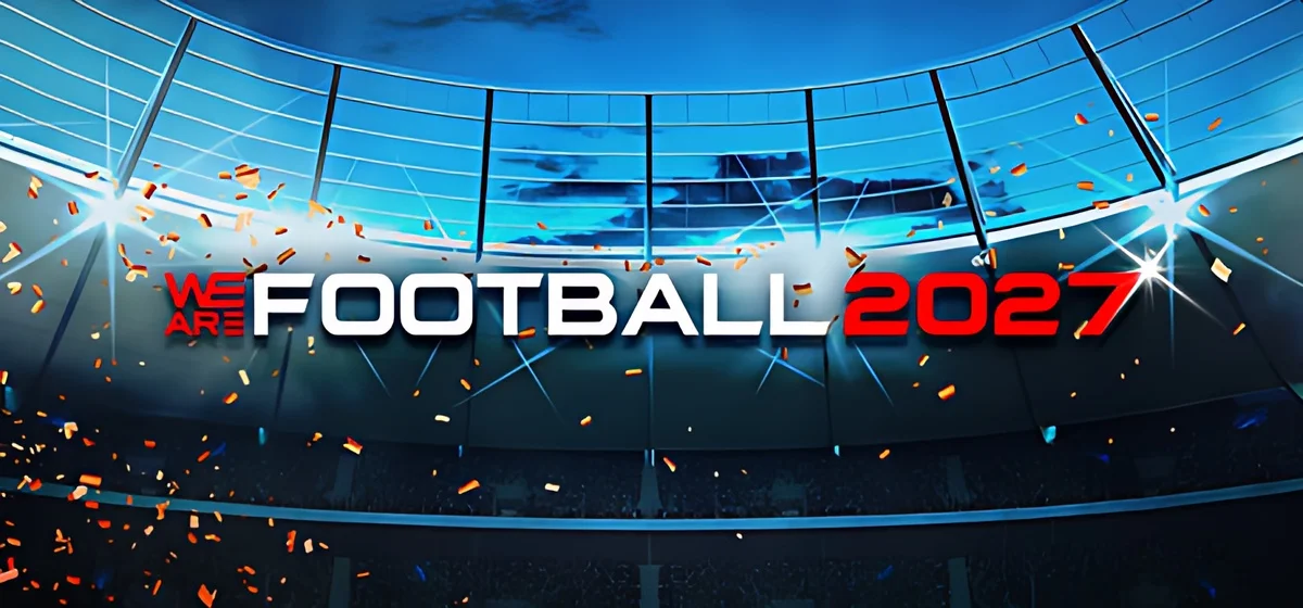 WE ARE FOOTBALL 2027