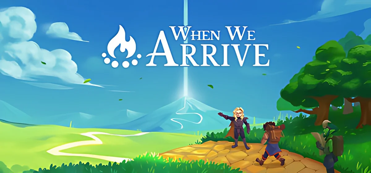 When We Arrive Build 25204358