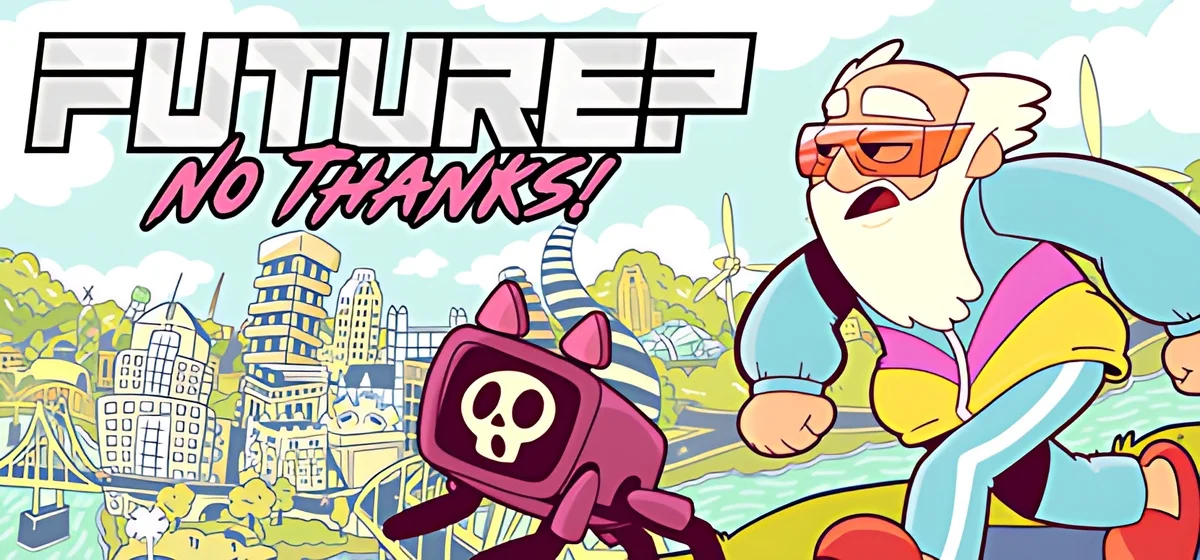 Future No Thanks!