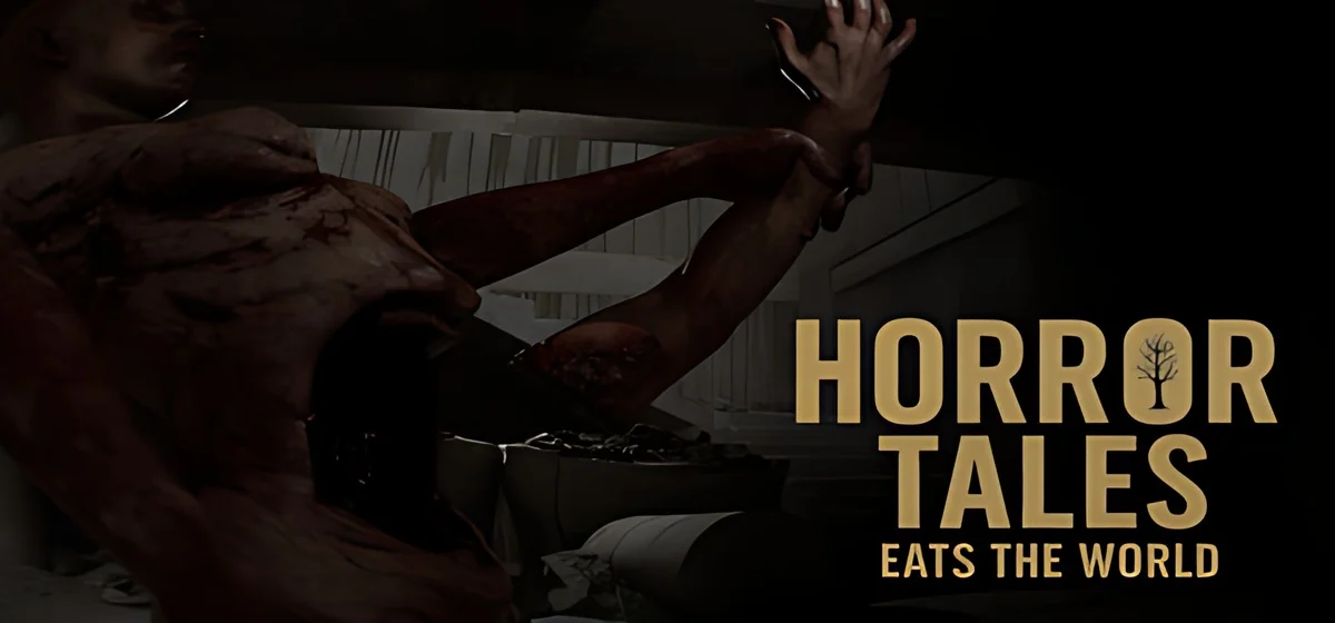 Horror Tales Eats The World Build 26090731