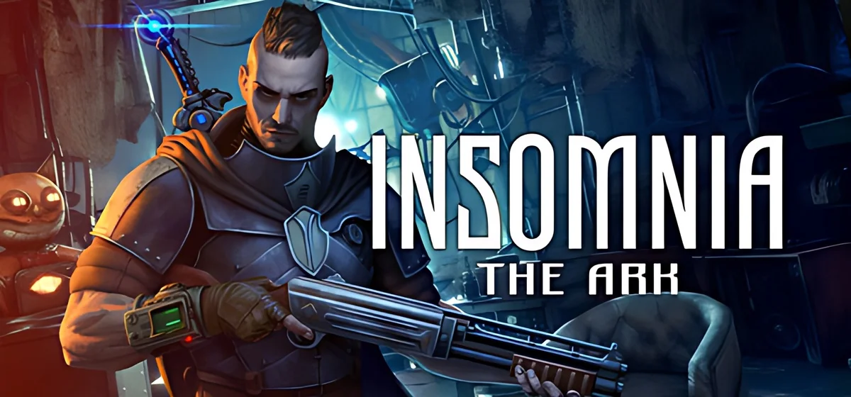 Insomnia The Ark