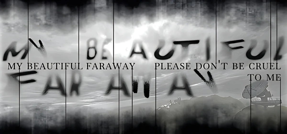 My Beautiful Faraway, Please Don't Be Cruel To Me Build 25906427